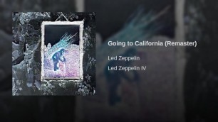 Going to California - Led Zeppelin