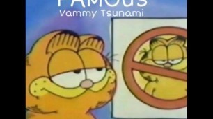 Vammy Tsunami - Famous