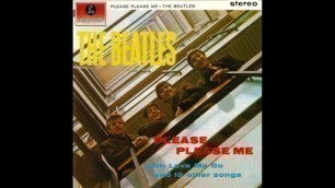 Please Please Me (Full Album-1963-2009 stereo remaster-original 440 Hz)