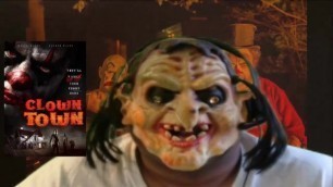 ClownTown (2016) Movie Review with the Bitch Ass Goblin