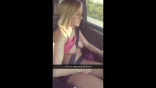 Snapchat - Slut Driving and Masturbating