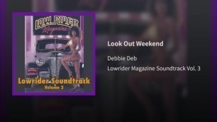 Look Out Weekend - Debbie Deb