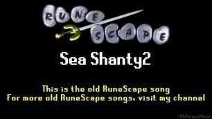 Runescape: Sea Shanty 2