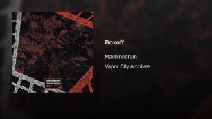 Machinedrum - Boxoff