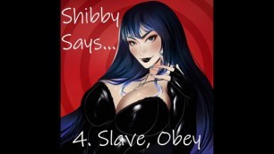 Shibby Says - HFO - Good Boy Series - Ep4 - Slave Obey