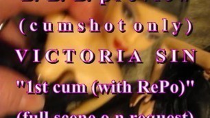 B.B.B.preview Victoria Sin "1st cum(with RePo)"(cumshot only) AVI no SloMo