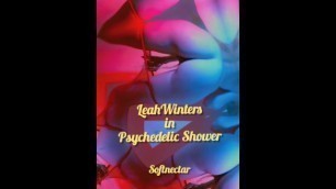 Leah WInters Psychedelic Shower