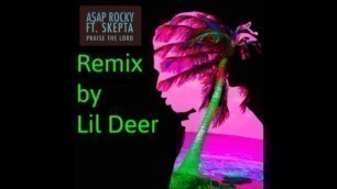 Lil Deer - Praise the Lord Remix (ReProd. Desire Beats)