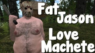 Fat Jason Love Machete [Friday the 13th parody]