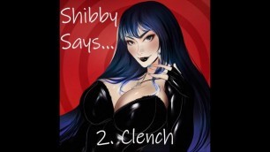 Shibby Says - HFO - Good Boy Series - Ep2 - Clench