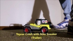 Toycar Crush with Nike Sneaker (Trailer)