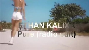 Ethan kalixa - Pure (radio edit)