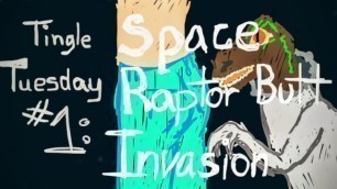 Book Bitch Tingle Tuesdays - Space Raptor Butt Invasion [Mirror]