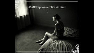 ASMR Hipnosis erótica de nivel 1#