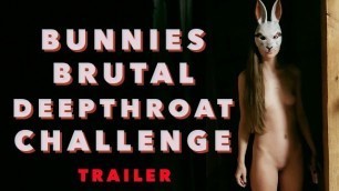 Bunnies brutal deepthroat challenge (TEASER)