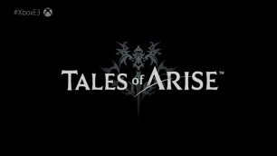 Tales of Arise E3 2019 Trailer