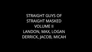 Straight Guys Of Straight Masked: Volume II
