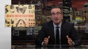 Death Investigations - Last Week Tonight, Without Any Jokes