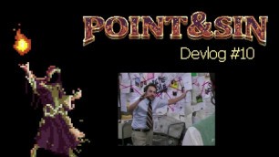 Point & Sin - Devlog #10