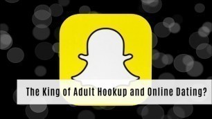 The King Of Adult Hookup And Online Dating