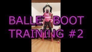 Sissy Maid Ballet Boot Training #2.. now with Huge Cone Dildo and Rigid Spreader Bar